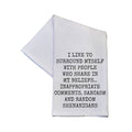 Share In My Beliefs Funny Tea Towels - White Cotton